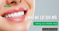 Những lợi ích mà răng sứ thẩm mỹ mang đến cho bạn